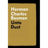 Unto Dust
