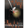 Fireflies in the Delta