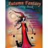 Autumn Fantasy Coloring Book - Halloween Witches, Vampires and Autumn Fairies: Coloring Book for Grownups and All Ages!
