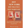 2019 New York DMV Practice Test made Easy: Over 150 Questions on practice test, written exams, license permit, study and guide book