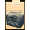 Chinese Medicine Men: Consumer Culture in China and Southeast Asia