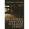 Seventeen Minutes to Baker Street