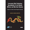 Leveraging High-Technology Developments in the Chinese Military and Maritime Domains: Impact on Indian Ocean Regional Security