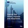Coastal Sea Levels, Impacts and Adaptation