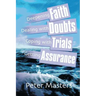 Faith, Doubts, Trials & Assurance