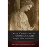 Early Christianity in Pompeian Light: People, Texts, Situations