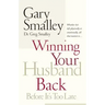 Winning Your Husband Back Before It's Too Late
