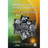 Artifacts and Technical Solutions in MR Diagnostic Imaging