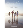 The Primary Years: A Principal's Perspective on Raising Happy Kids