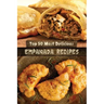 Top 50 Most Delicious Empanada Recipes
