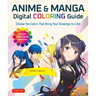 Anime & Manga Digital Coloring Guide: Choose the Colors That Bring Your Drawings to Life! (with Over 1000 Color Combinations)