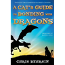 A Cat's Guide to Bonding with Dragons