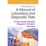 Fischbach's a Manual of Laboratory and Diagnostic Tests