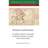 Remorse and Entreaty: An Edition of some Vernacular Confessional Prayers in Anglo-Saxon Manuscripts