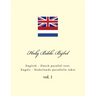 Holy Bible. Bijbel: English - Dutch Parallel Text. Engels - Nederlands Parallelle Tekst