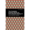 The Complete Poetical Works of Percy Bysshe Shelley Volume III