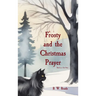 Frosty and the Christmas Prayer