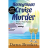 Honeymoon Cruise Murder Large Print Edition: Large Print Edition