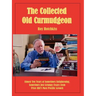 The Collected Old Curmudgeon