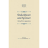 Shakespeare and Spenser: Attractive Opposites