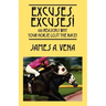 Excuses, Excuses! 100 Reasons Why Your Horse Lost the Race!