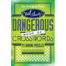 The New York Times Will Shortz Presents the Dangerous Book of Crosswords: 75 Daring Puzzles