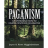 Paganism: An Introduction to Earth-Centered Religions