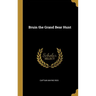 Bruin the Grand Bear Hunt