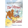 The Odyssey of Clyde the Camel