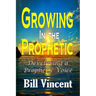 Growing In the Prophetic: Developing a Prophetic Voice