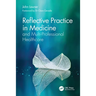 Reflective Practice in Medicine and Multi-Professional Healthcare