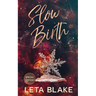 Slow Birth: Special Edition