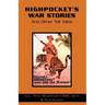 Highpocket's War Stories