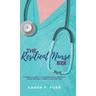 The Resilient Nurse Book: A nurse's guide to building inner strength when helping others is hurting you