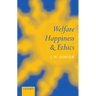 Welfare, Happiness, and Ethics