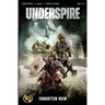 Underspire: A Forgotten Ruin War Journal