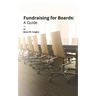 Fundraising for Boards: A Guide