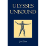 Ulysses Unbound: Studies in Rationality, Precommitment, and Constraints