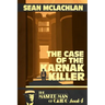 The Case of the Karnak Killer