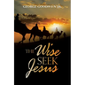 The Wise Seek Jesus
