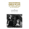 Discovering Great Plays: As Literature and as Philosophy