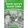 Dolphin Readers: Level 3: 525-Word Vocabularyuncle Jerry's Great Idea Activity Book