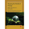 Shaping the World of Change: Higher Education as a Key Enabler