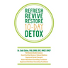 Refresh Revive Restore 10-Day Detox