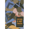 Freedom Is Not Enough: The Opening of the American Workplace