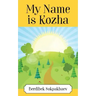My Name is Kozha