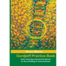 Gurdjieff Practice Book: Inner exercises and sacred dances for the unfolding of consciousness