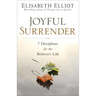 Joyful Surrender: 7 Disciplines for the Believer's Life