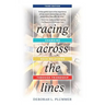 Racing Across the Lines: Changing Race Relations Through Friendship