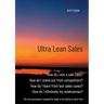 Ultra Lean Sales: The revolution of business growth